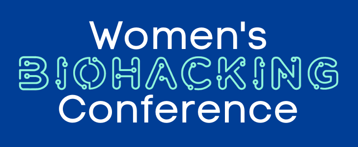 Women’s Biohacking Conference
